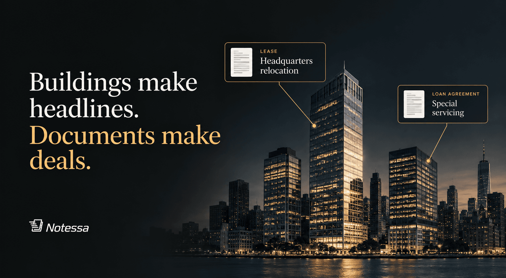 Buildings Make Headlines. Documents Make Deals.